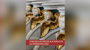 Cover des Buchs „Kirchen, Klöster & Kapellen im Münsterland“