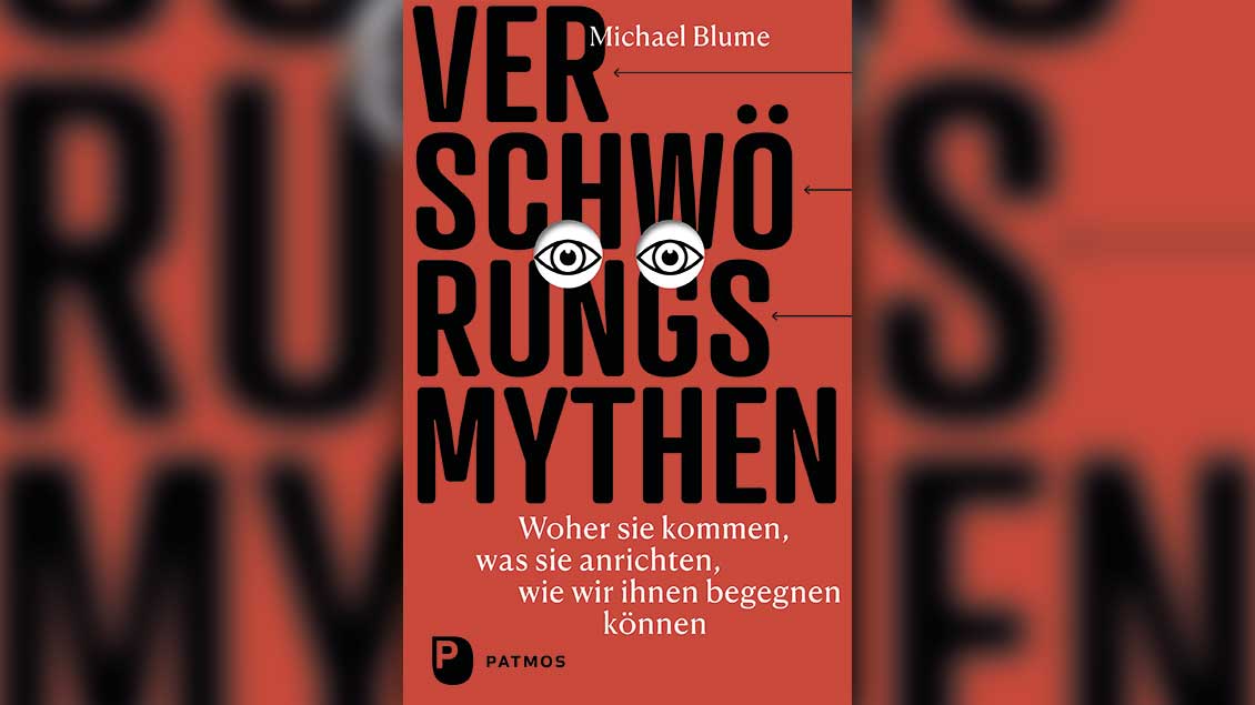 Michael Blume: Verschwörungsmythen.