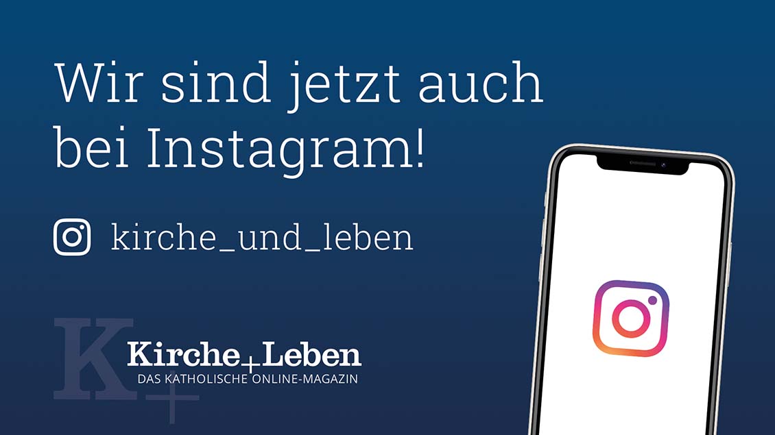 Kirche-und-Leben.de jetzt auch auf Instagram Grafik: Thomas Bauer